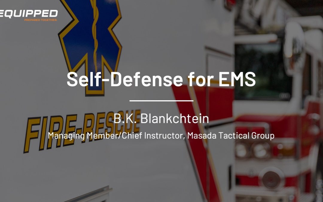 Self-Defense for EMS
