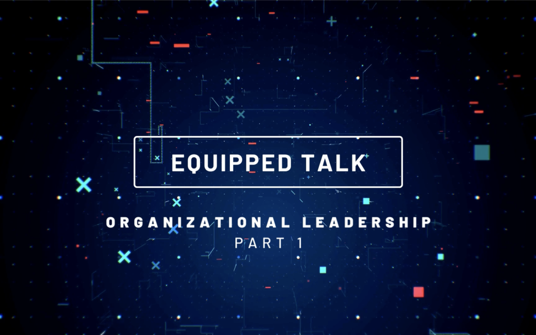 Building Organizational Leadership: Part 1